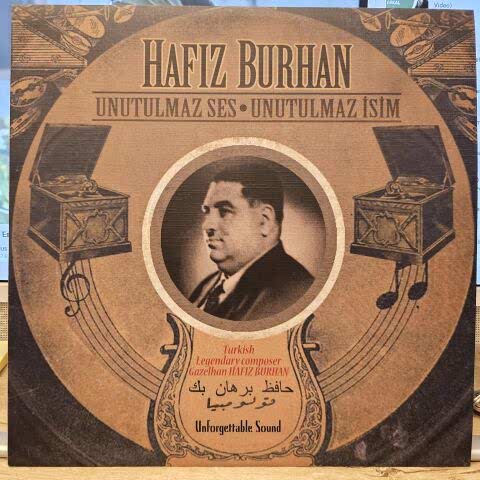 Hafız Burhan – Unutulmaz Ses • Unutulmaz İsim LP PLAK