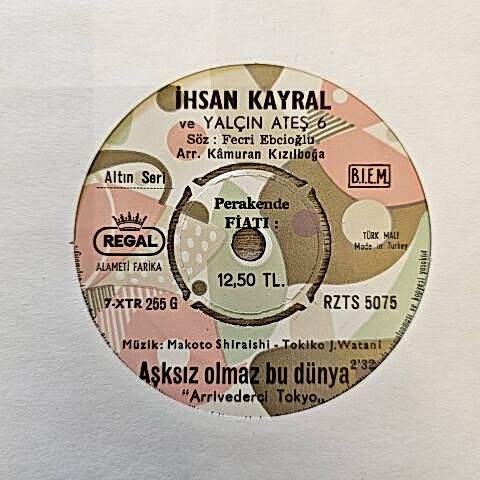 İhsan Kayral – Aşksız Olmaz Bu Dünya / Bunu Sen İstedin 45LİK PLAK