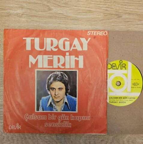 Turgay Merih – Çalsam Bir Gün Kapını 45LİK PLAK