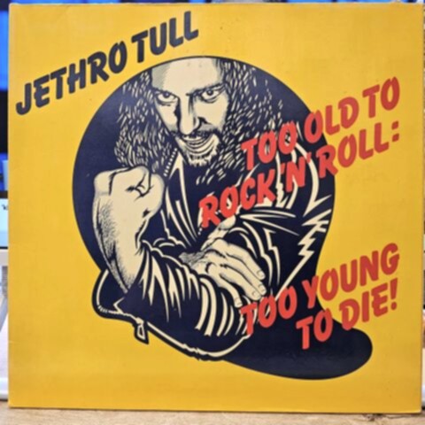 Jethro Tull – Too Old To Rock 'N' Roll: Too Young To Die LP PLAK